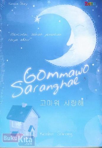 Cover Buku Gommawo Saranghae : Mencintai, sebuah penantian tanpa akhir