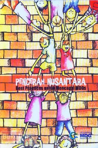 Cover Buku Pencerah Nusantara (Best Practices untuk Mencapai MDGs)