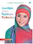 Seri Tutorial Fashion Muslimah : Gaya Hijab dengan Rainbow Pashmina