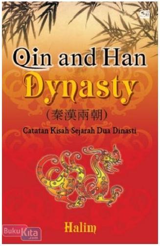 Cover Buku Qin and Han Dynasti : Catatan Kisah Sejarah Dua Dinasti