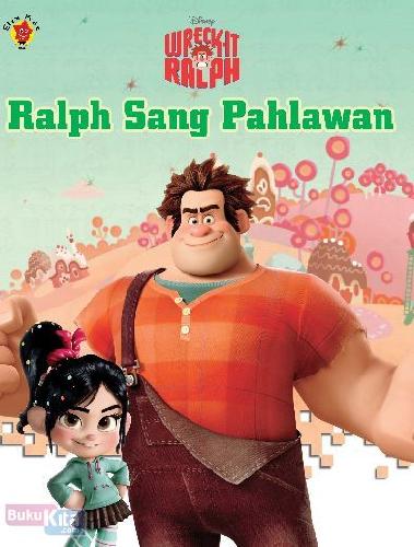 Cover Buku Aktivitas & Mewarnai Wreck It Ralph : Ralph Sang Pahlawan