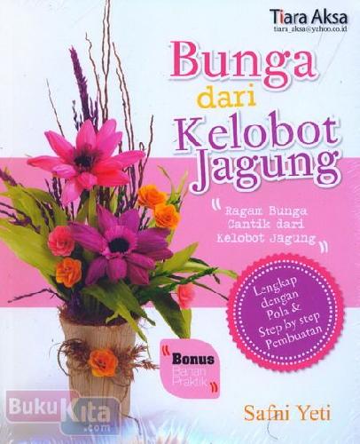 Cover Buku Bunga dari Kelobot Jagung