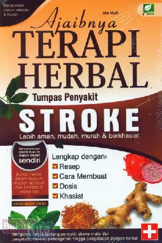 Cover Buku Ajaibnya Terapi Herbal Tumpas Penyakit STROKE