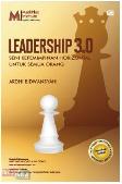 Leadership 3.0 : Seni Kepemimpinan Horizontal Untuk Semua Orang