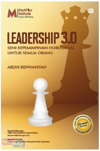 Cover Buku Leadership 3.0 : Seni Kepemimpinan Horizontal Untuk Semua Orang