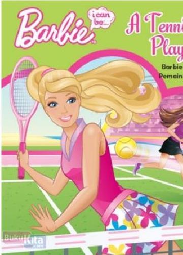 Cover Buku Barbie I Can Be : Barbie Jadi Pemain Tenis