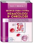 Cover Buku SINOPSIS ORGAN SYSTEM : HEMATOLOGI & ONKOLOGI
