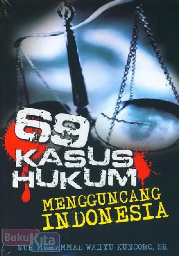 Cover Buku 69 Kasus Hukum Mengguncang Indonesia