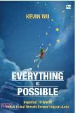 Everything is Possible : Inspirasi 10 Menit untuk Bekal Meraih Semua Impian Anda