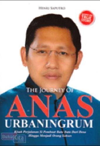 Cover Buku The Journey of Anas Urbaningrum
