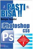 Pasti Bisa!! Belajar Sendiri Adobe Photoshop CS6