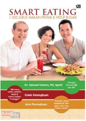 Cover Buku Smart Eating : 1000 Jurus Makan Pintar & Hidup Bugar