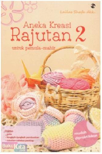 Cover Buku Aneka Kreasi Rajutan 2 Untuk Pemula-Mahir