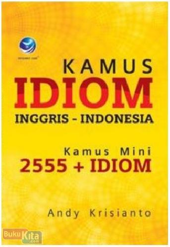 Cover Buku Kamus Idiom Inggris-Indonesia (Kamus Mini 2555 + Idiom)