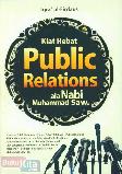 Kiat Hebat Public Relations ala Nabi Muhammad Saw.
