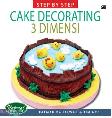 Step by Step : Cake Decorating 3 Dimensi