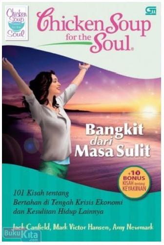Cover Buku Chicken Soup for The Soul : Bangkit dari Masa Sulit