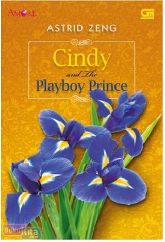 Cover Buku Amore : Cindy and The Playboy Prince