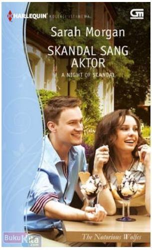 Cover Buku Harlequin Koleksi Istimewa : Skandal Sang Aktor - A Night of Scandal