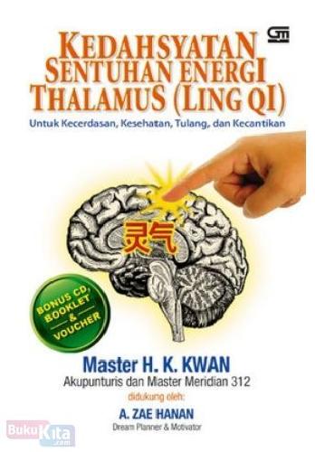 Cover Buku Kedahsyatan Sentuhan Energi Thalamus (Ling Qi)