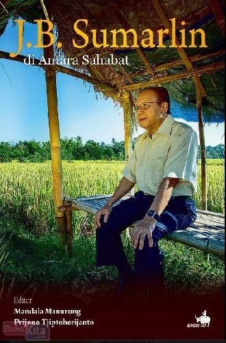 Cover Buku J. B. Sumarlin di Antara Sahabat 
