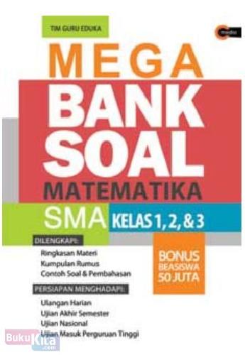 Cover Buku Mega Bank Soal Matematika SMA Kelas 1, 2, & 3