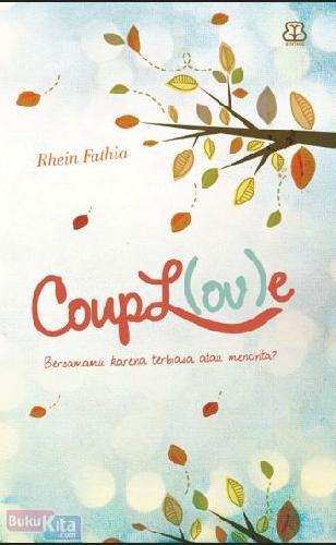 Cover Buku Coupl (Ov)E : Bersamamu Karena Terbiasa Atau Mencinta?