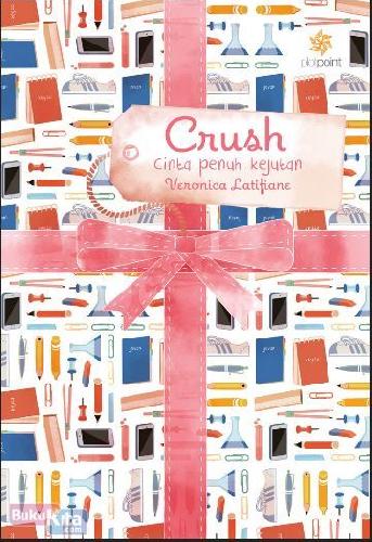 Cover Buku Crush : Cinta Penuh Kejutan Veronica Latifiane