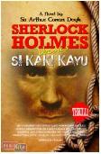 Sherlock Holmes Versus Si Kaki Kayu