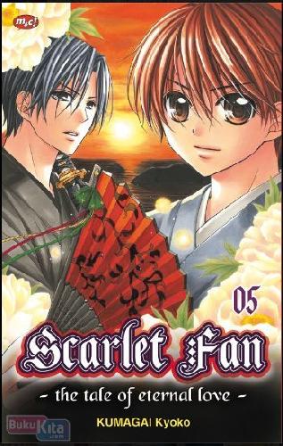 Cover Buku Scarlet Fan - The Tale of Eternal Love - 05