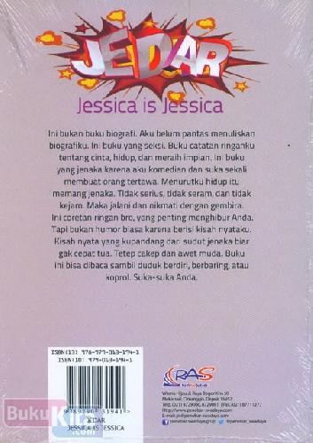 Cover Belakang Buku Jedar Jessica is Jessica : Hidup Seharusnya Lucu & Menyenangkan