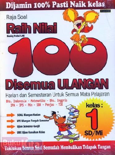 Cover Buku Raja Soal Raih Nilai 100 Disemua Ulangan Kelas 1 SD/MI