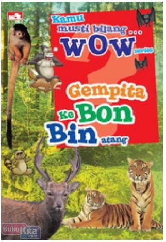 Cover Buku Wow Series - Gempita Kebon Binatang