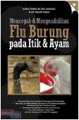 Mencegah & Mengendalikan Flu Burung Pada Itik & Ayam