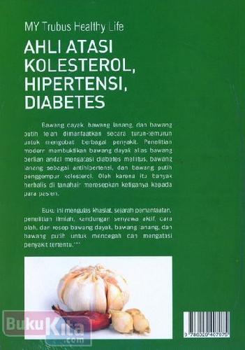Cover Belakang Buku My Healthy Life : Ahli Atasi Kolesterol Hipertensi Diabetes