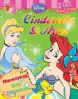 Mewarnai dan Aktivitas Disney Klasik 2 in 1 : Cinderella dan Ariel