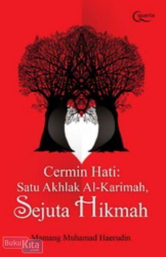 Cover Buku Cermin Hati : Satu Akhlak Al-Karimah, Sejuta Hikmah