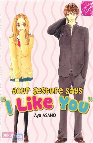 Cover Buku SC : Your Gesture Says I Like You