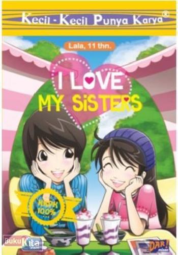 Cover Buku Kkpk : I Love My Sister