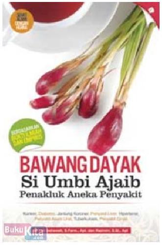 Cover Buku Bawang Dayak Si Umbi Ajaib Penakluk Aneka Penyakit