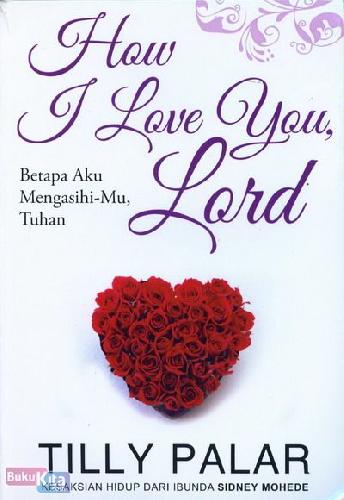 Cover Buku How I Love You Lord