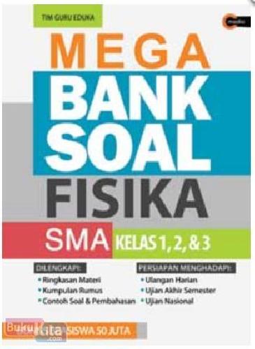 Cover Buku Mega Bank Soal Fisika SMA Kelas 1, 2, & 3