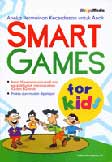 Cover Buku Smart Games For Kids - Aneka Permainan Kecerdasan Untuk Anak