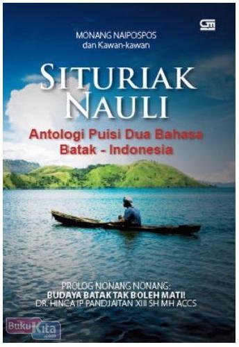 Cover Buku Situriak Nauli : Antalogi Puisi Dua Bahasa Batak-Indonesia