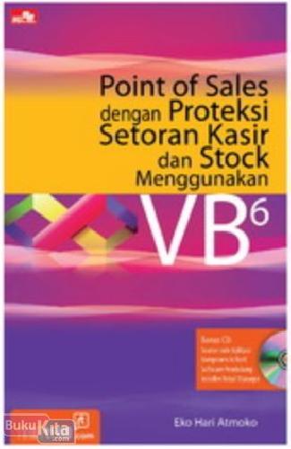 Cover Buku Point of Sales dengan Proteksi Setoran Kasir dan Stock Menggunakan VB6