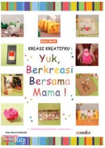 Cover Buku Yuk, Berkreasi Bersama Mama!