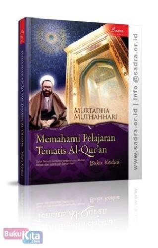 Cover Buku Memahami Pelajaran Tematis Al-Quran (Buku Kedua)