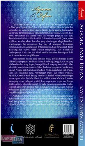 Cover Belakang Buku Agama dan Irfan : Wahdat al-Wujud Dalam Ontologi dan Antropologi. serta Bahasa Agama