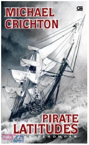 Cover Buku Sang Perompak - Pirate Latitudes
