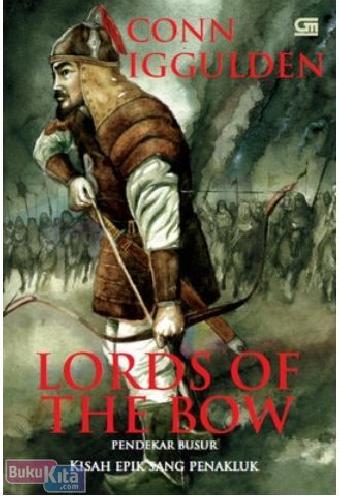Cover Buku Pendekar Busur - Lords of The Bow